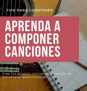 Aprenda A Componer Canciones