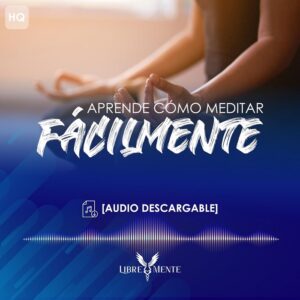 Aprende A Meditar Fácilmente